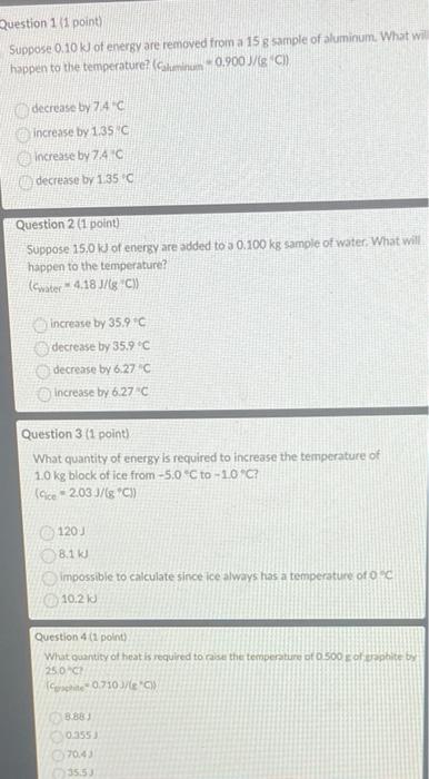 Suppose 0 10k Of Enerby Are Removed From A 15 S Sample Of Aluminum What Wi Happen To The Temperature Cakmew 0 900 J 1