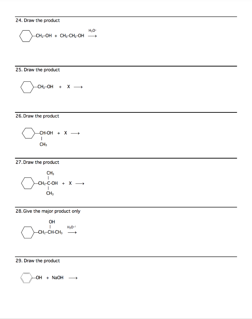 24 Draw The Product Ch2 Oh Ch3 Ch2 Oh H3 O 25 Draw The Product 26 Draw The Product 27 Draw The Product 28 Gi 1