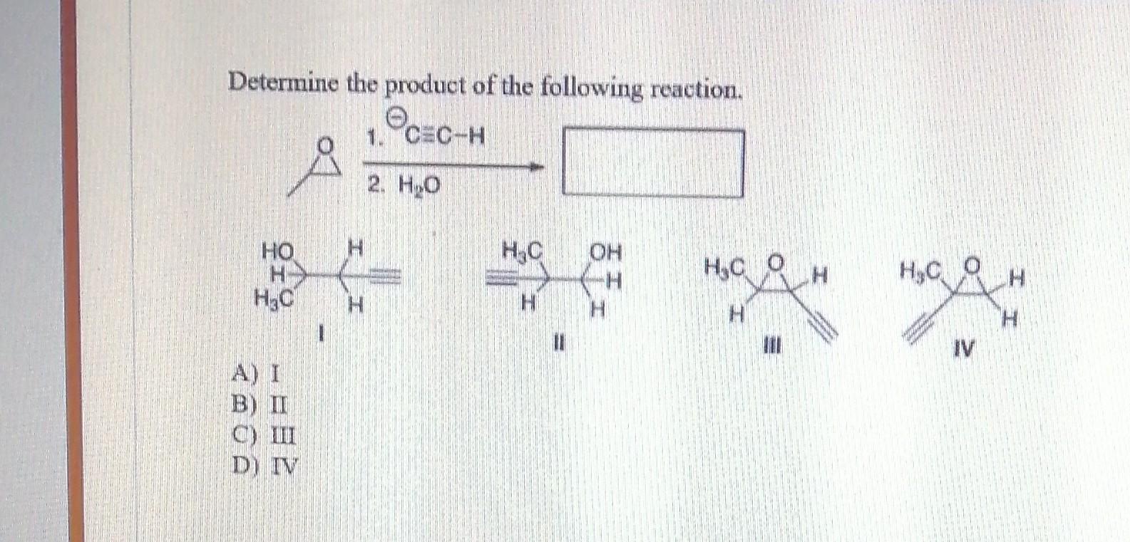Determine The Product Of The Following Reaction 1