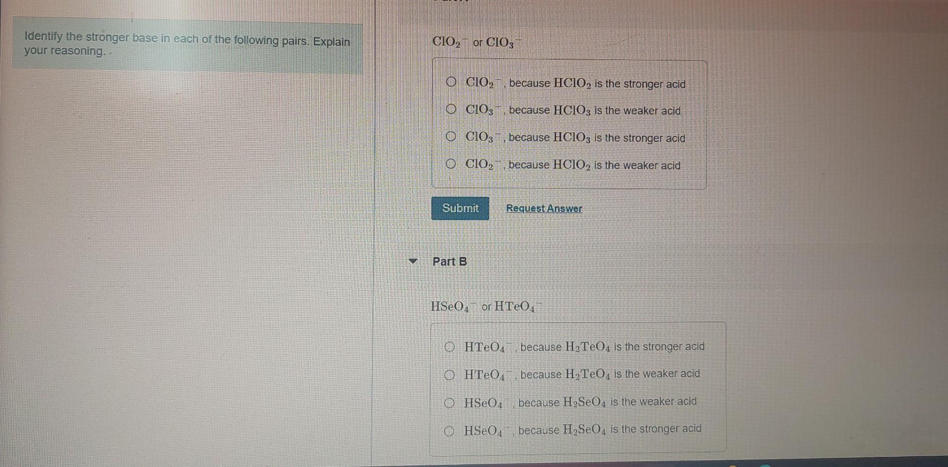 Identify The Stronger Base In Each Of The Following Pairs Explain Clo2 Or Clo3 Your Reasoning Clo2 Because Hclo2 1