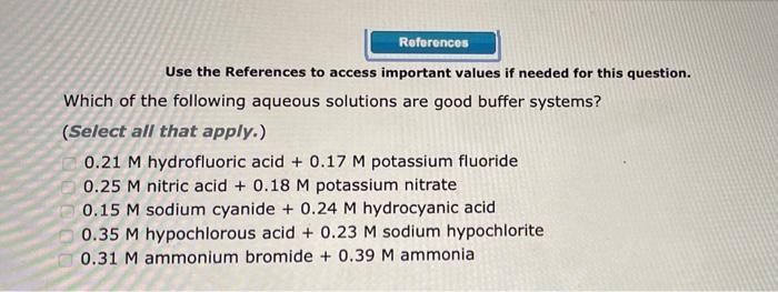 Use The References To Access Important Values If Needed For This Question Which Of The Following Aqueous Solutions Are 1