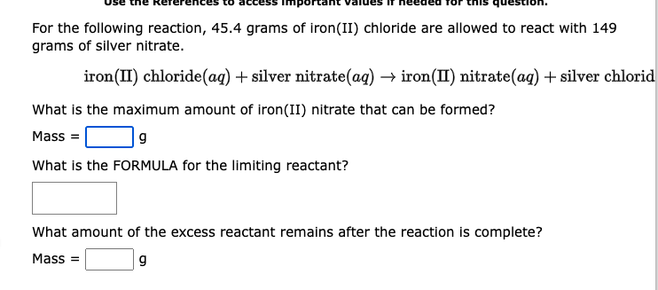 For The Following Reaction 45 4 Grams Of Iron Ii Chloride Are Allowed To React With 149 Grams Of Silver Nitrate Iron 1