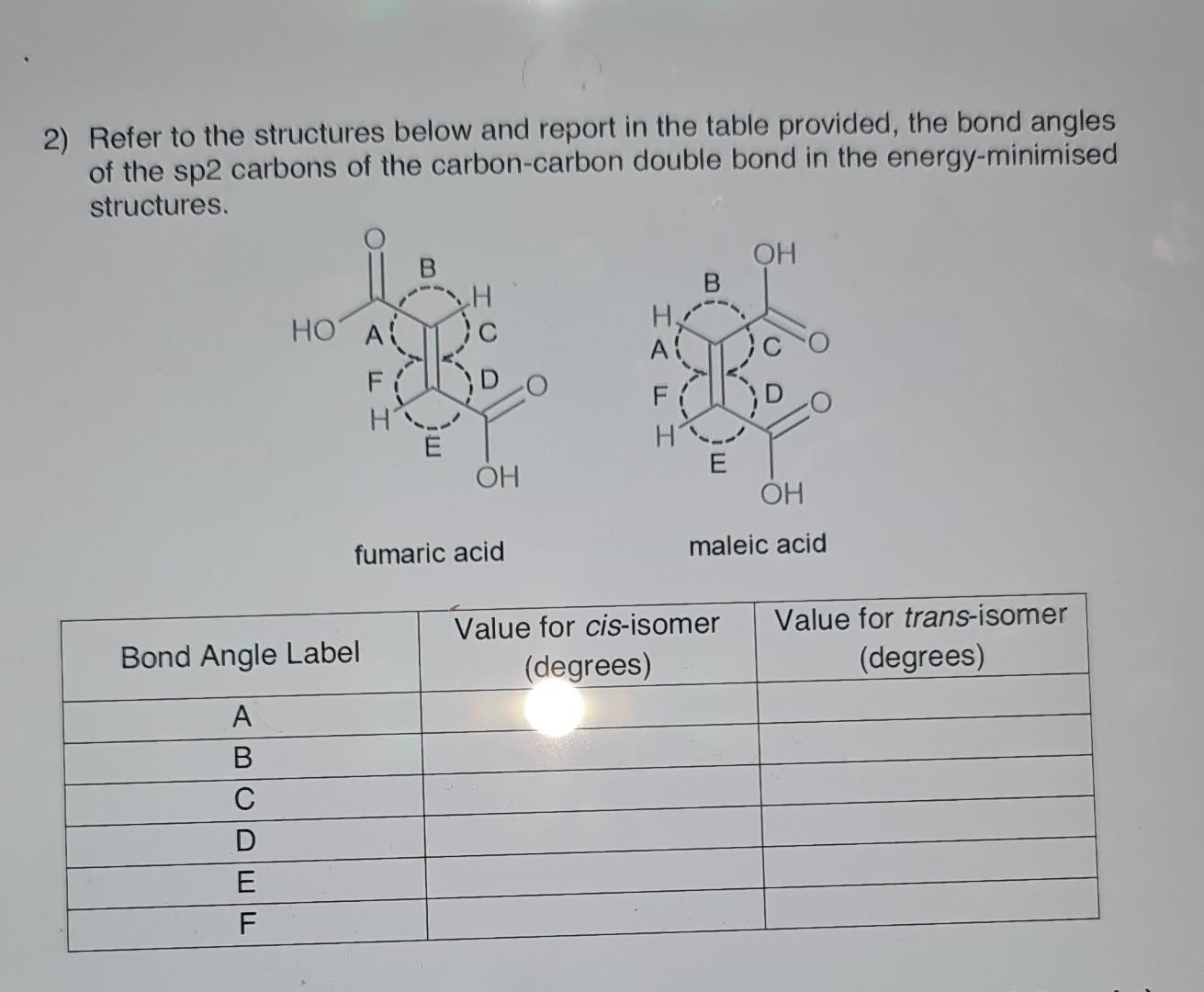 2 Refer To The Structures Below And Report In The Table Provided The Bond Angles Of The Sp2 Carbons Of The Carbon Carb 1