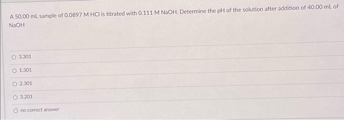 Titration Of 25 0 Ml Of An Unknown Concentration H2 So4 Solution Requires 41 5 Ml Of 0 1185mnaoh Solution What Is The 2
