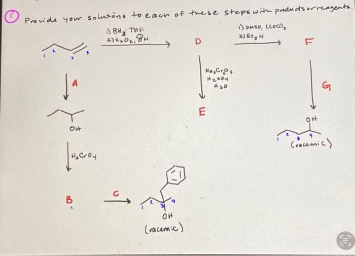 1 Provide Your Solutions To Each Of These Steps With Productsorreagents 1
