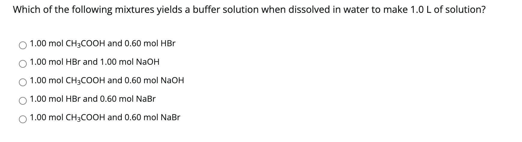 Which Of The Following Mixtures Yields A Buffer Solution When Dissolved In Water To Make 1 0 L Of Solution 1 00 Molch3 1