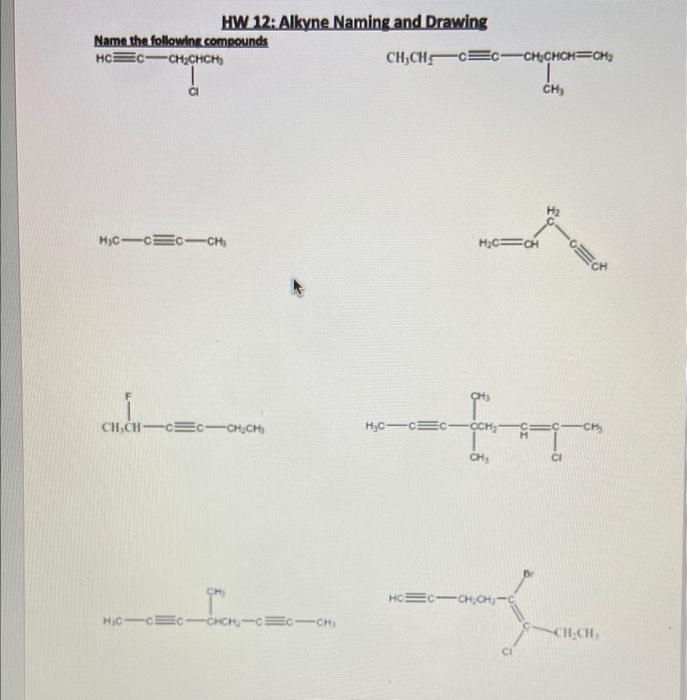 Hw 12 Allsyne Naming And Drawing Ompounds Draythe Followine Compounds 27 2 3 Dichloro 2 Octen 5 Yne 2 6 Nonadiyne 4 1