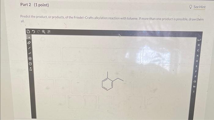 Based On The Data Provided In Part 1 Determine If A Methyl Substituent Is An Ortho Para Or Meta Directing Group Th 2