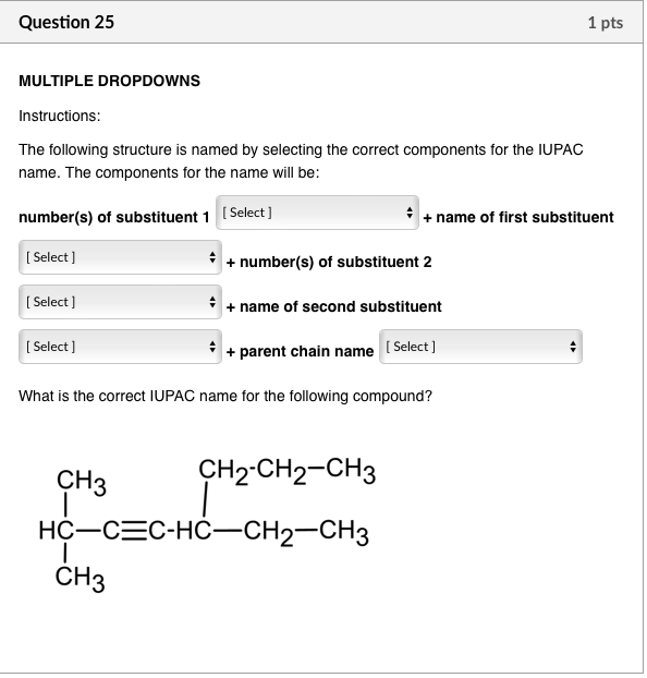 Multiple Dropdowns Instructions The Following Structure Is Named By Selecting The Correct Components For The Iupac Name 2