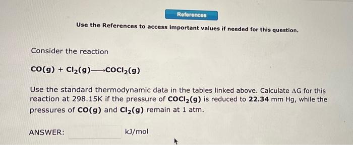 Consider The Reaction N2 G 3h2 G 2nh3 G Using The Standard Thermodynamic Data In The Tables Linked Above Calcu 2