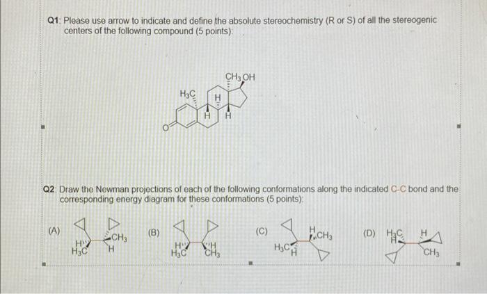 Q1 Please Use Arrow To Indicate And Define The Absolute Stereochemistry R Or S Of All The Stereogenic Centers Of The 1