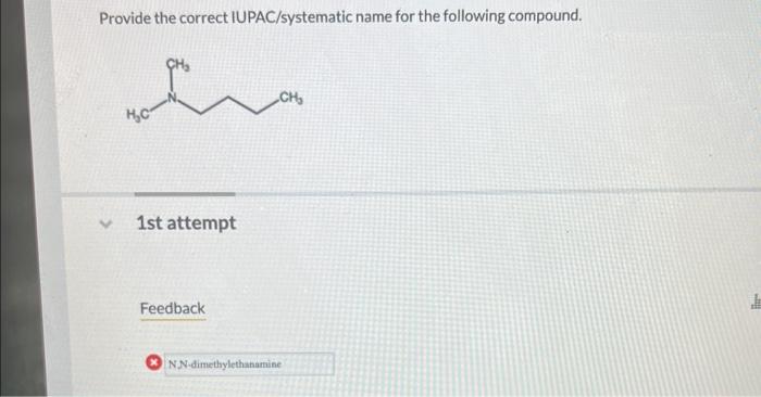 Provide The Correct Iupac Systematic Name For The Following Compound 1st Attempt Feedback 1