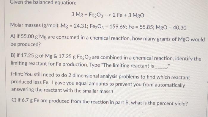 Given The Balanced Equation C3h8 5 O2 3 Co2 4 H20 Molar Masses G Mol C3h8 44 10 O2 31 998 Co2 44 01 H2o 18 2