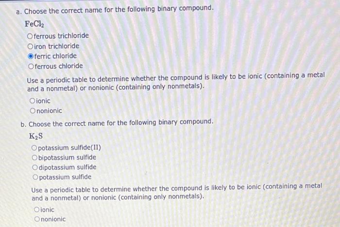 Choose The Correct Name Of The Following Simple Binary Ionic Compounds A Csf Cesium I Fluorite Cesium Fluorite Cesium 2