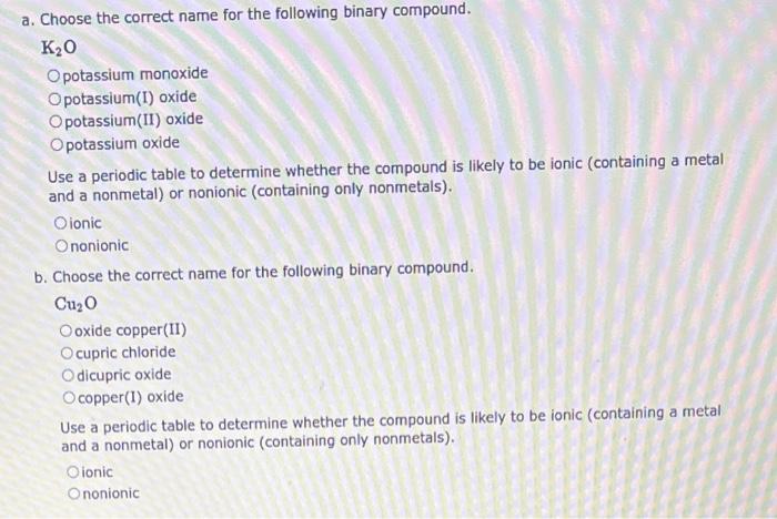 Choose The Correct Name Of The Following Simple Binary Ionic Compounds A Csf Cesium I Fluorite Cesium Fluorite Cesium 3
