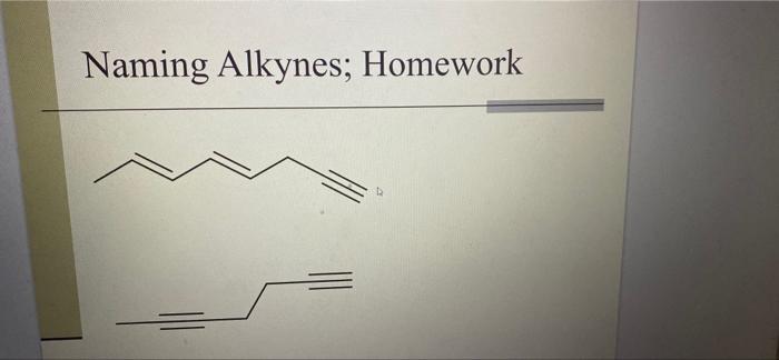 Naming Alkynes Homework 1