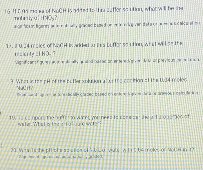 16 If 0 04 Moles Of Naoh Is Added To This Buffer Solution What Will Be The Molarity Of Hno Significant Figures Autom 1