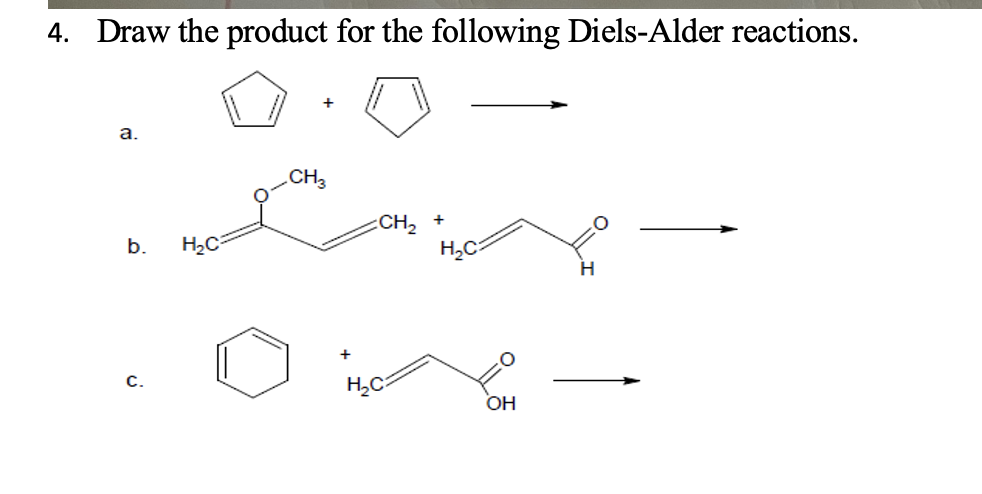 Draw The Product For The Following Diels Alder Reactions A B C 1