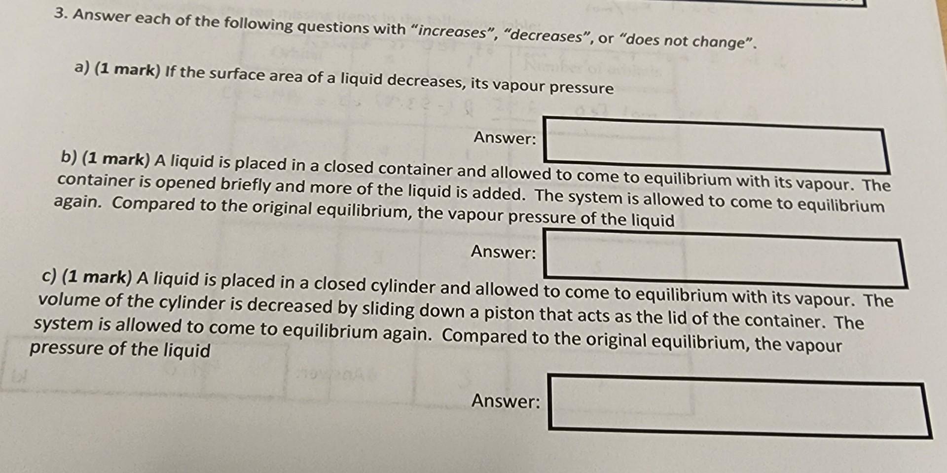 3 Answer Each Of The Following Questions With Increases Decreases Or Does Not Change A 1 Mark If The Surfac 1