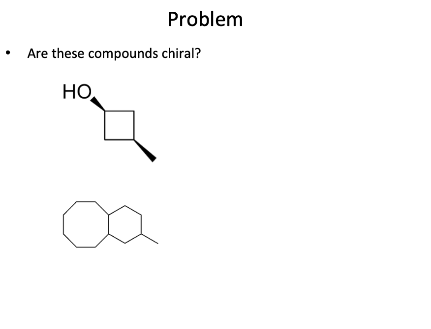 Are These Compounds Chiral 1