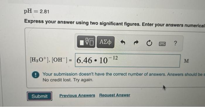 Calculate H3 O And Oh For Each Of The Part A Following Solutions Ph 8 51 Express Your Answer Using Two Significant 2