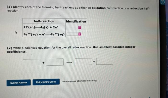 1 Identify Each Of The Following Half Reactions As Either An Oxidation Half Reaction Or A Reduction Halfreaction 2 1