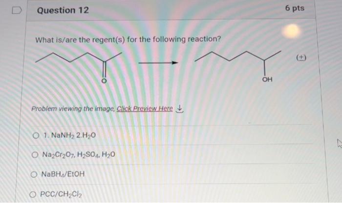 What Is Are The Regent S For The Following Reaction Problem Viewing The Image Click Preview Here 1 Nanh2 2 H2 O Na 1