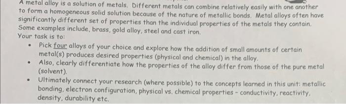 A Metal Alloy Is A Solution Of Metals Different Metals Can Combine Relatively Easily With One Another To Form A Homogen 1