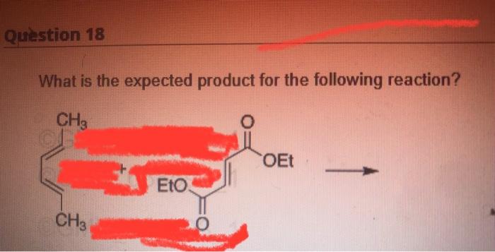 What Is The Expected Product For The Following Reaction The Following Product The Following Product The Following Pr 1