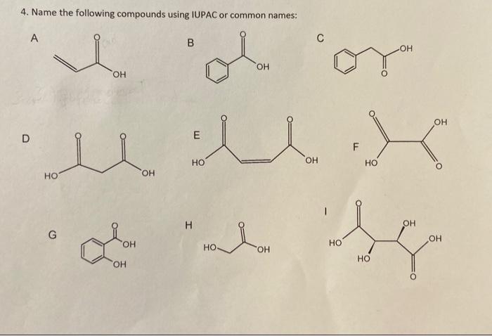 4 Name The Following Compounds Using Iupac Or Common Names A B C D G 1