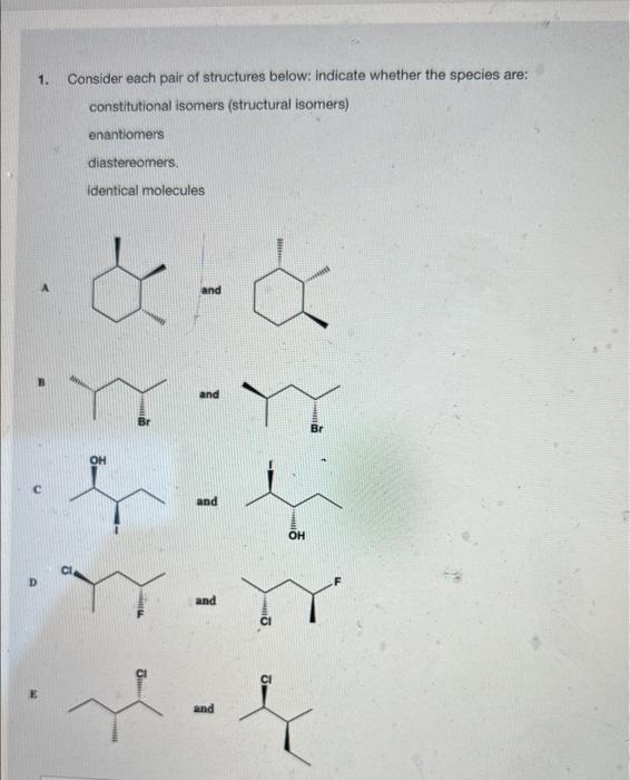 1 Consider Each Pair Of Structures Below Indicate Whether The Species Are Constitutional Isomers Structural Isomers 1
