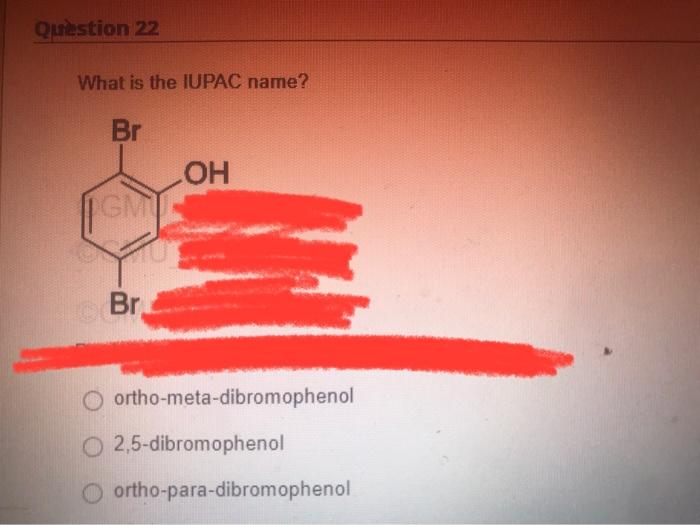 What Is The Iupac Name Ortho Meta Dibromophenol 2 5 Dibromophenol Ortho Para Dibromophenol Ortho Meta Dbromophenol 2 5 1