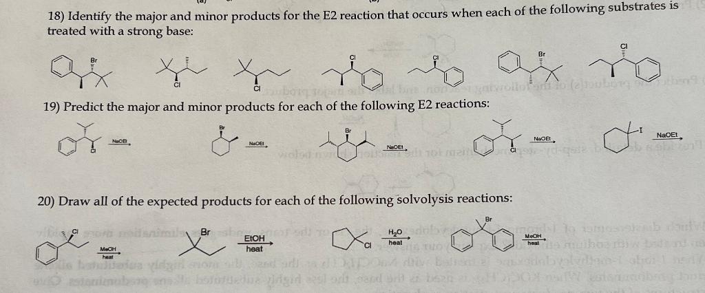 18 Identify The Major And Minor Products For The E2 Reaction That Occurs When Each Of The Following Substrates Is Treat 1