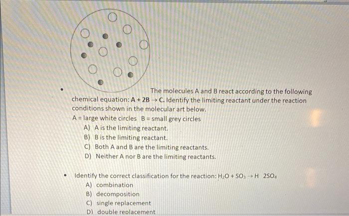 E Molecules A And B React According To The Following Chemical Equation A 2b C Identify The Limiting Reactant Under The 1