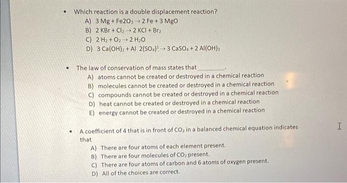 Which Reaction Is A Double Displacement Reaction A 3mg Fe2 O3 2fe 3mgo B 2kbr Cl2 2kcl Br2 C 2h2 O2 2h2 O D 3c 1