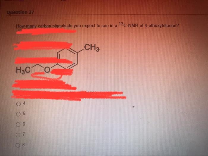 How Many Carbon Signals Do You Expect To See In A 13 C Nmr Of 4 Ethoxytoluene 1