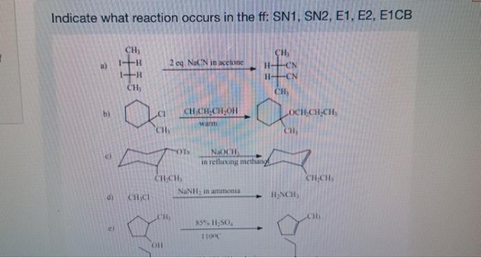 Indicate What Reaction Occurs In The Ff Sn1 Sn2 E1 E2 E1cb 1