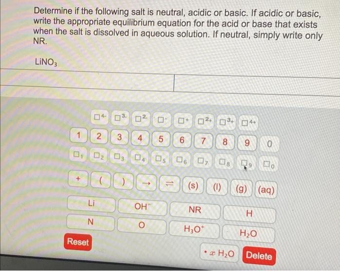 Determine If The Following Salt Is Neutral Acidic Or Basic If Acidic Or Basic Write The Appropriate Equilibrium Equat 1