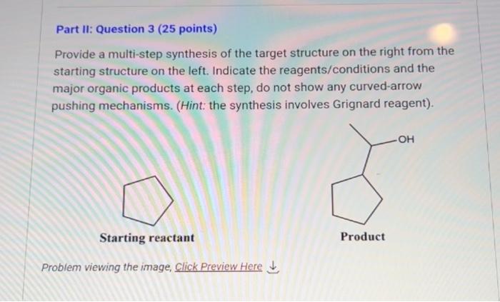 Provide A Multi Step Synthesis Of The Target Structure On The Right From The Starting Structure On The Left Indicate Th 1