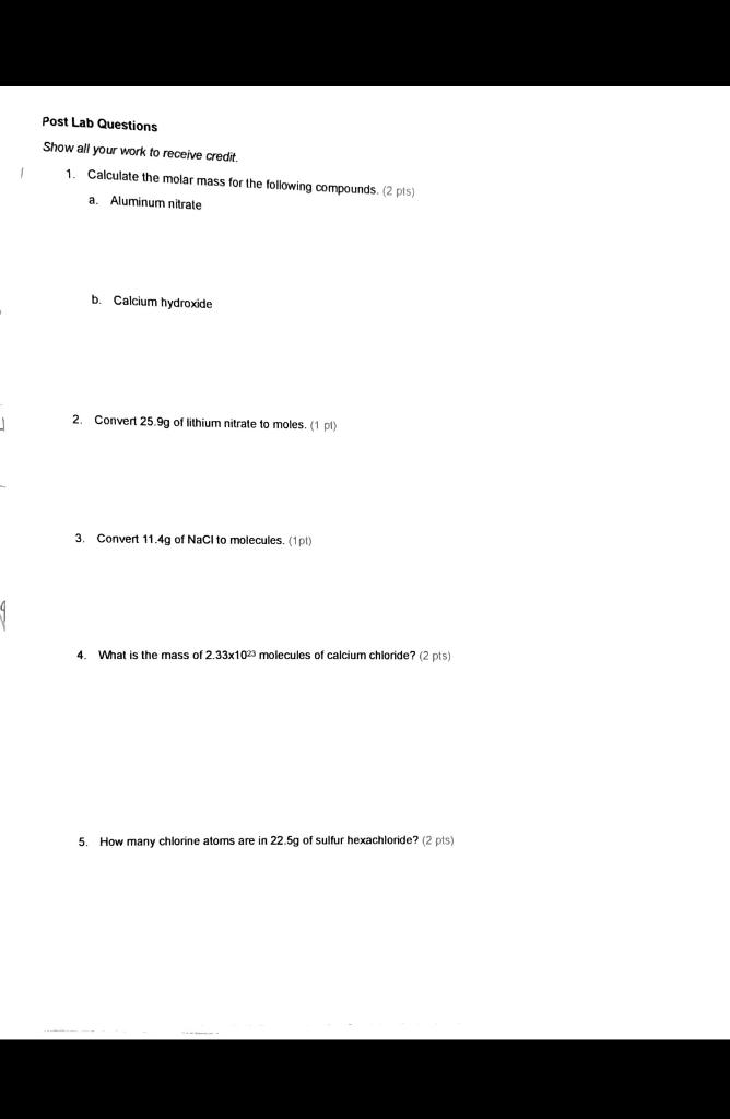 Post Lab Questions Show All Your Work To Receive Credit 1 Calculate The Molar Mass For The Following Compounds 2 Pts 1