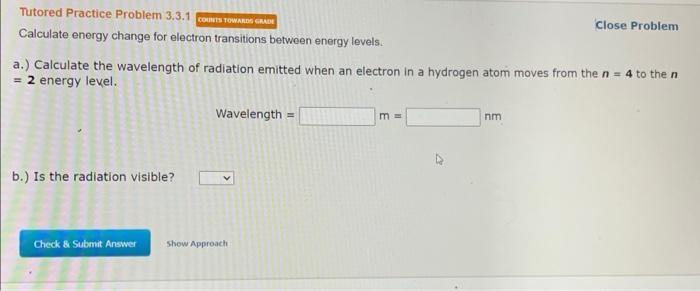 Calculate Energy Change For Electron Transitions Between Energy Levels A Calculate The Wavelength Of Radiation Emitte 1