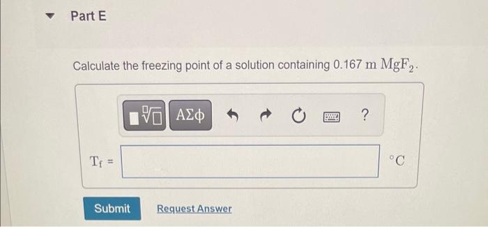 Calculate The Freezing Point Of A Solution Containing 12 7 Gfecl3 In 175 G Water Calculate The Boiling Point Of A Solu 5