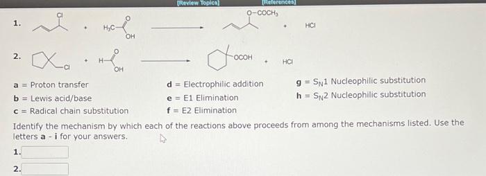 1 2 A Proton Transfer D Electrophilic Addition G Sn 1 Nucleophilic Substitution B Lewis Acid Base E E1 Elimination 1