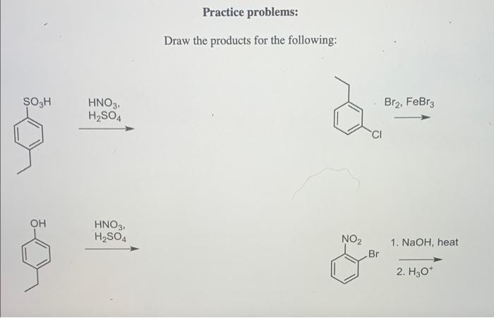 Practice Problems Draw The Products For The Following 1 Naoh Heat 1