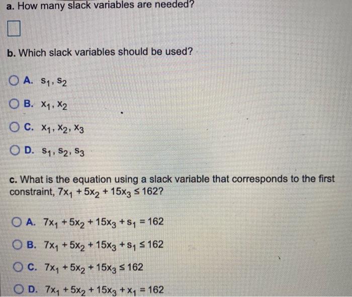 What Is The Equation Using A Slack Variable That Corresponds To The Second Constraint 3x2 4x2 10x3 S 205 O A 3x 2
