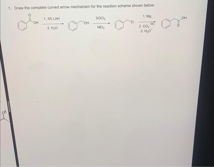 1 Draw The Complete Curved Arrow Mechanism For The Reaction Scheme Shown Below 1 Mg 2 Co2 S H3 O 1