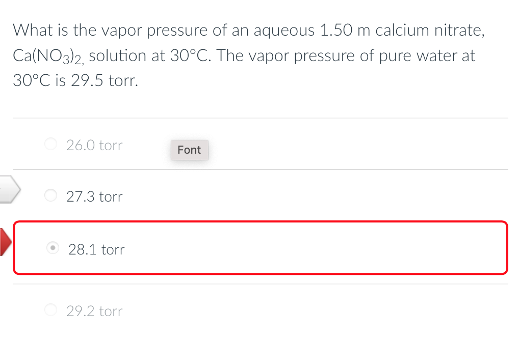 What Is The Vapor Pressure Of An Aqueous 1 50 M Calcium Nitrate Ca No3 2 Solution At 30 C The Vapor Pressure Of Pur 1