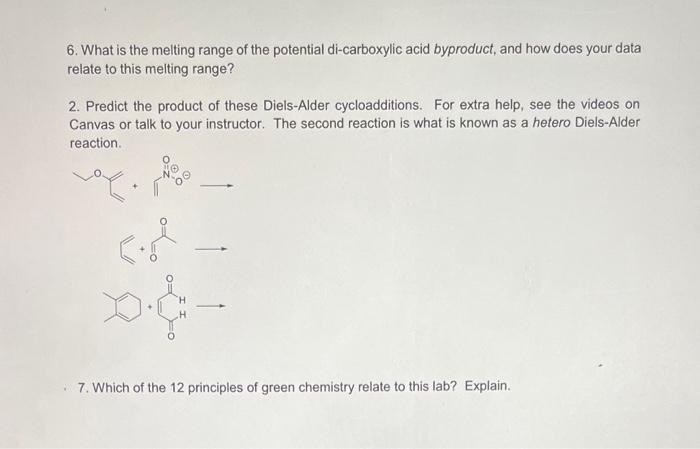 6 What Is The Melting Range Of The Potential Di Carboxylic Acid Byproduct And How Does Your Data Relate To This Meltin 1