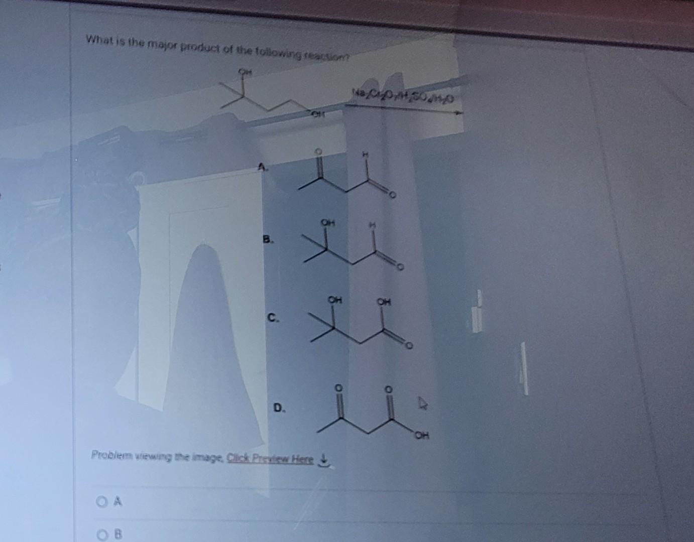 What Is The Major Frinduct Of Ure Following Reacilor B C D Problem Wiewing Ane Image Gick Proview Heree A B What 1