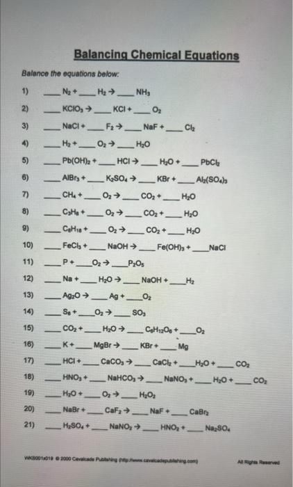 Balancing Chemical Equations Balence The Equations Below 1 N2 H2 Nh3 2 Kclo3 Kk Kcl O2 3 Nacl F2 Naf 1